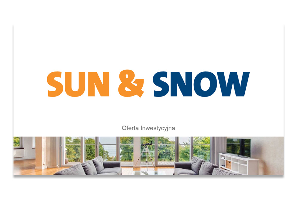 Sun & Snow, Advertising & Communication